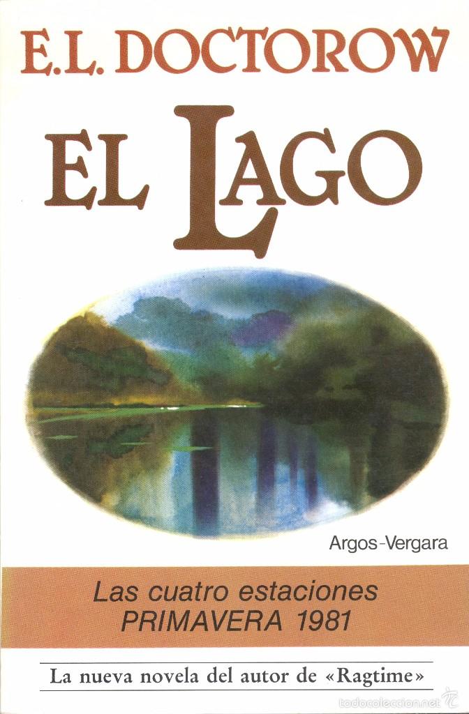 Libros de segunda mano: EL LAGO - E.L. DOCTOROW - Foto 1