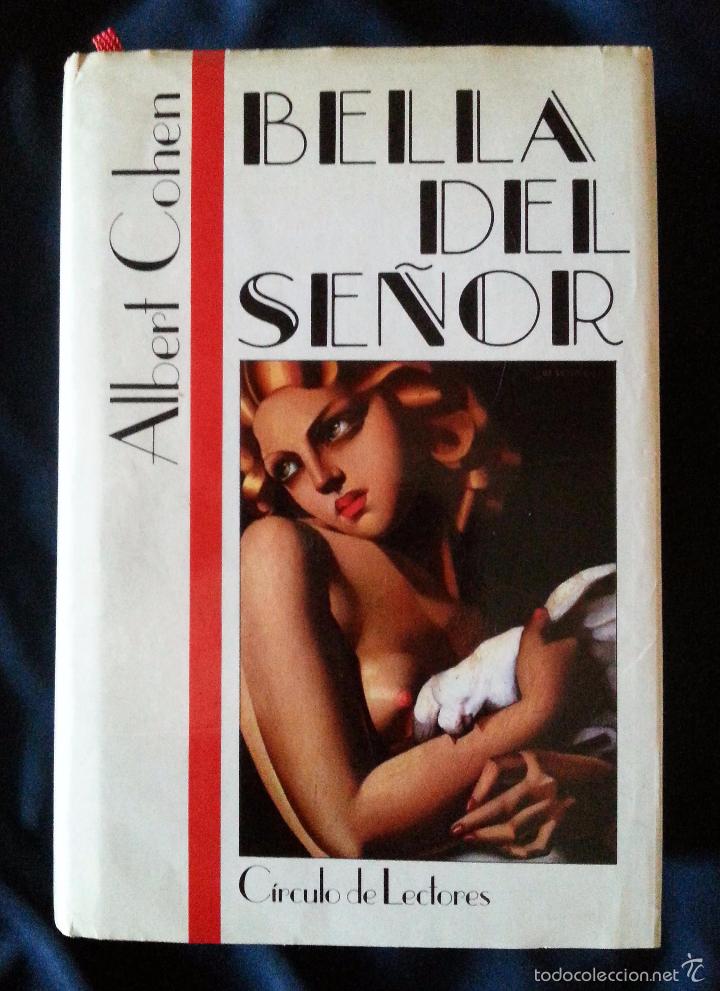 Libros de segunda mano: BELLA DEL SE&Ntilde;OR - ALBERT COHEN &ndash; CIRCULO DE LECTORES 1988 - Foto 1