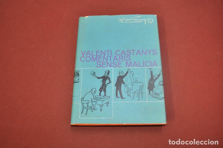 Libri di seconda mano: comentaris sense mal&iacute;cia - valent&iacute; castanys -