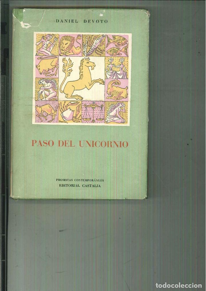 Libros de segunda mano: PASO DEL UNICORNIO (1938-1948). Daniel Devoto - Foto 1