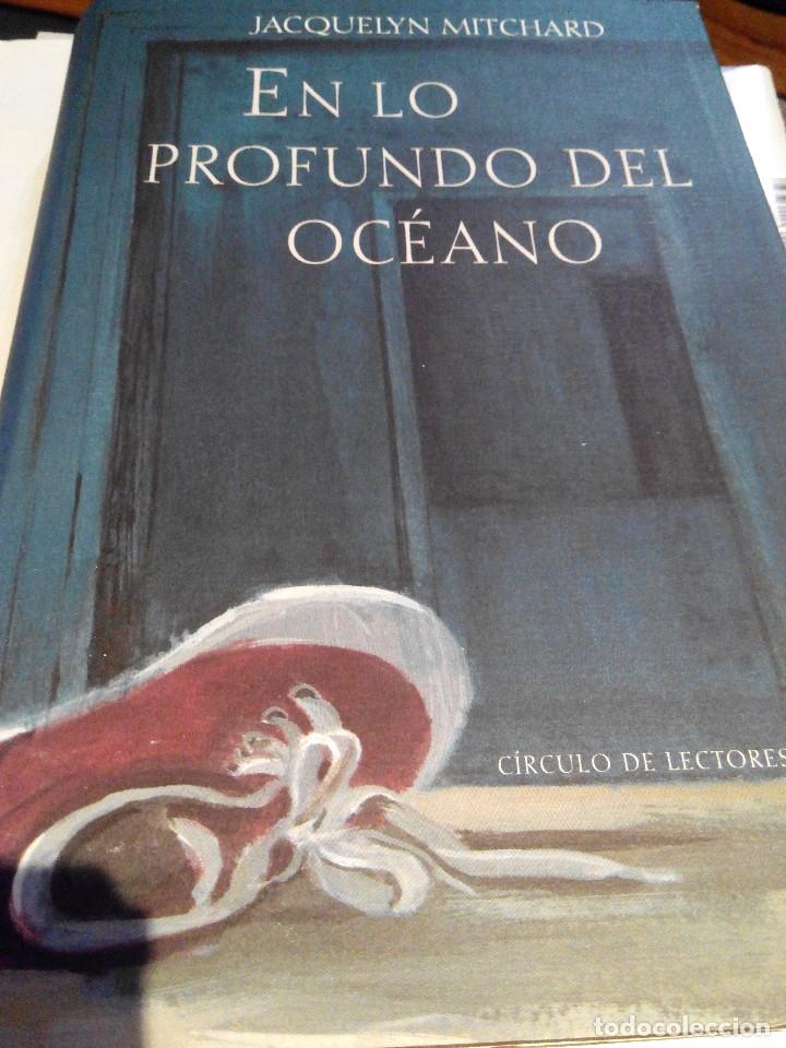 Libros de segunda mano: JACQUELYN MITCHARD - EN LO PROFUNDO DEL OCEANO - Foto 1
