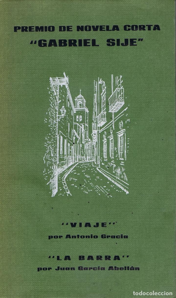 Libros de segunda mano: GRACIA, Antonio / GARC&Iacute;A ABELL&Aacute;N, Juan. VIAJE / LA BARRA. Alicante: Caja de Ahorros de Alicante y Mu