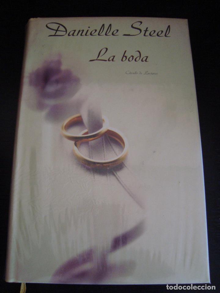 Libros de segunda mano: LA BODA. DANIELLE STEEL. - Foto 1