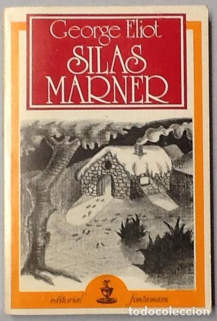 Libros de segunda mano: Silas Marner. George Eliot. 1&ordf; edici&oacute;n FONTAMARA - Foto 1