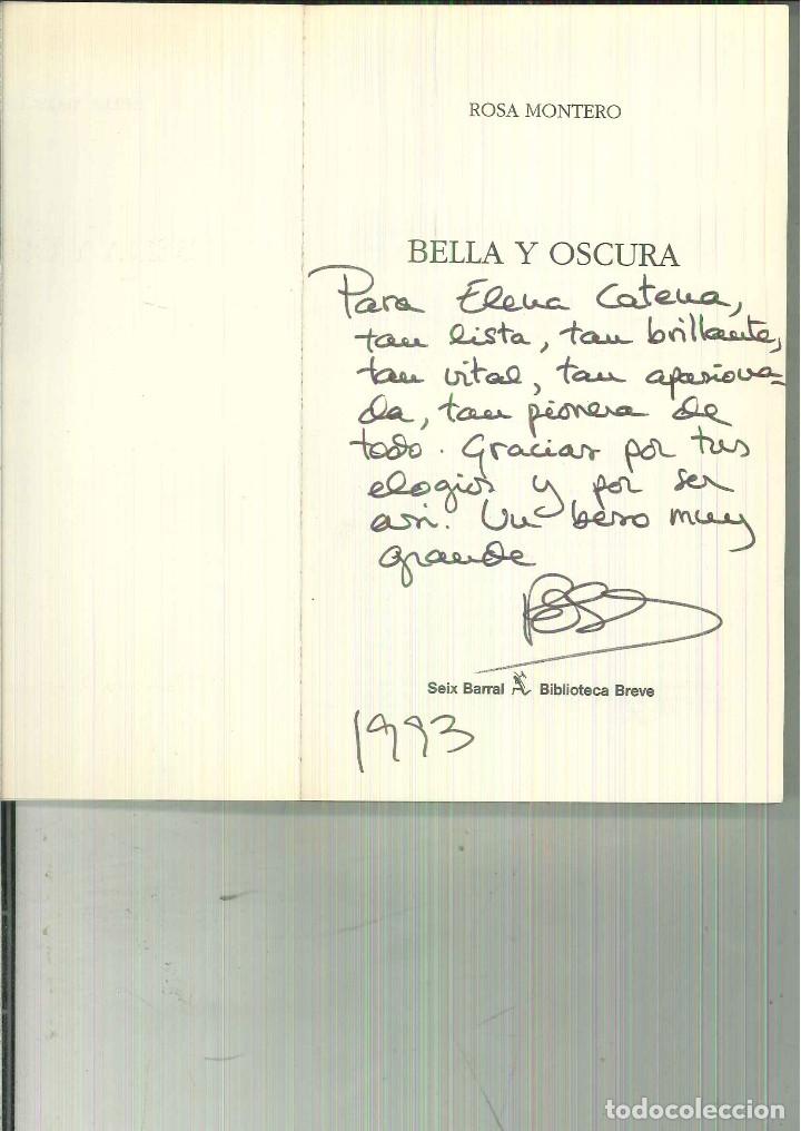 Libros de segunda mano: BELLA Y OSCURA. Rosa Montero - Foto 2