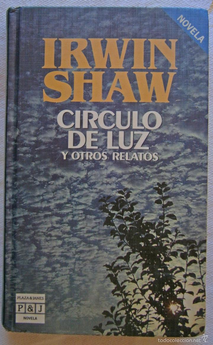 Libros de segunda mano: C&iacute;rculo de luz y otros relatos - Irwin Shaw - Foto 1
