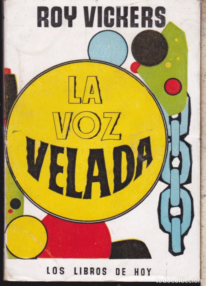 Libros de segunda mano: LA VOZ VELADA &middot;&middot;&middot;&middot;&middot; ROY VICHERS - Foto 1