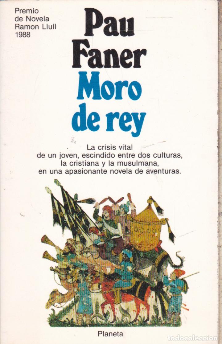 Libros de segunda mano: MORO DE REY &middot;&middot;&middot; PAU FANER - Foto 1