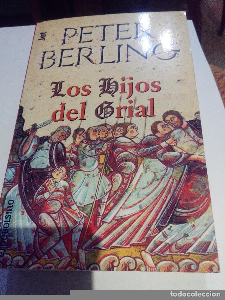 Libros de segunda mano: PETER BERLING - LOS HIJOS DEL GRIAL - Foto 1