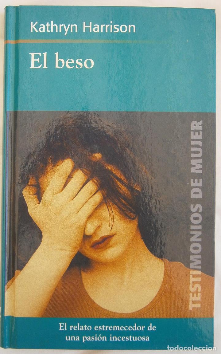 Libros de segunda mano: El Beso - Kathryn Harrison - Foto 1