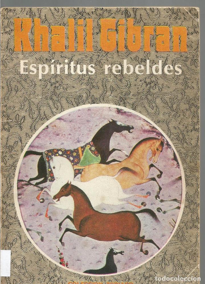 Libros de segunda mano: KHALIL GIBRAN. ESPIRITUS REBELDES. ADIAX - Foto 1