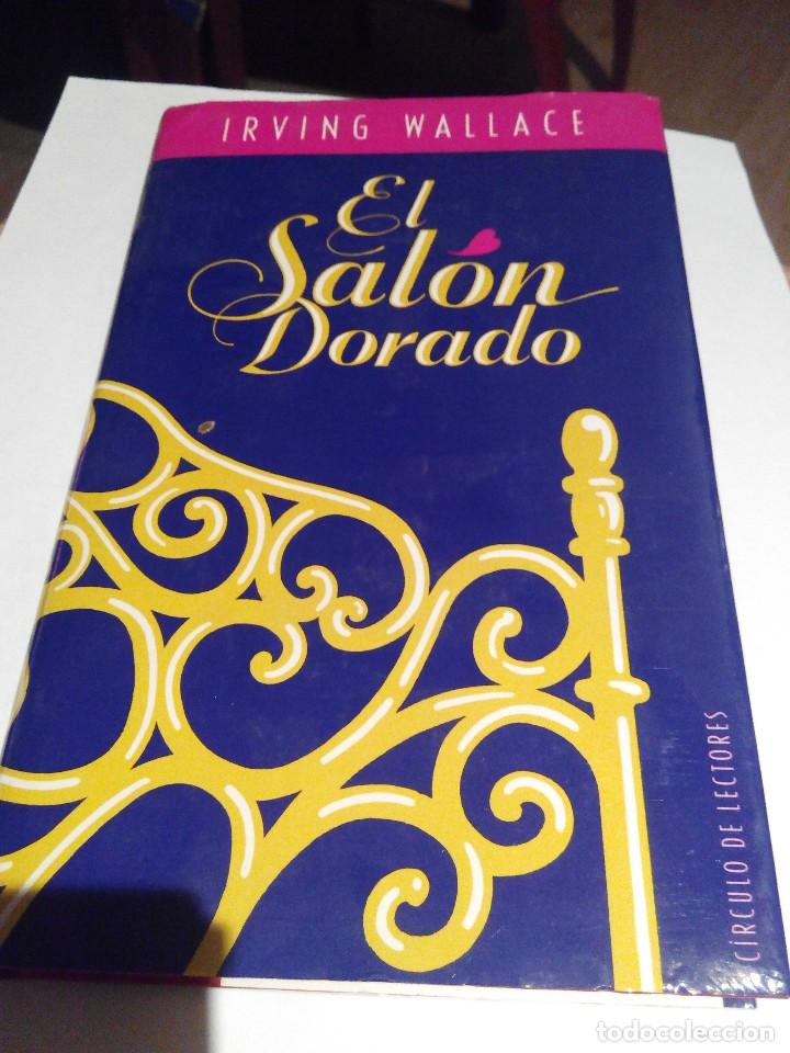 Libros de segunda mano: IRVING WALLACE - EL SAL&Oacute;N DORADO - Foto 1