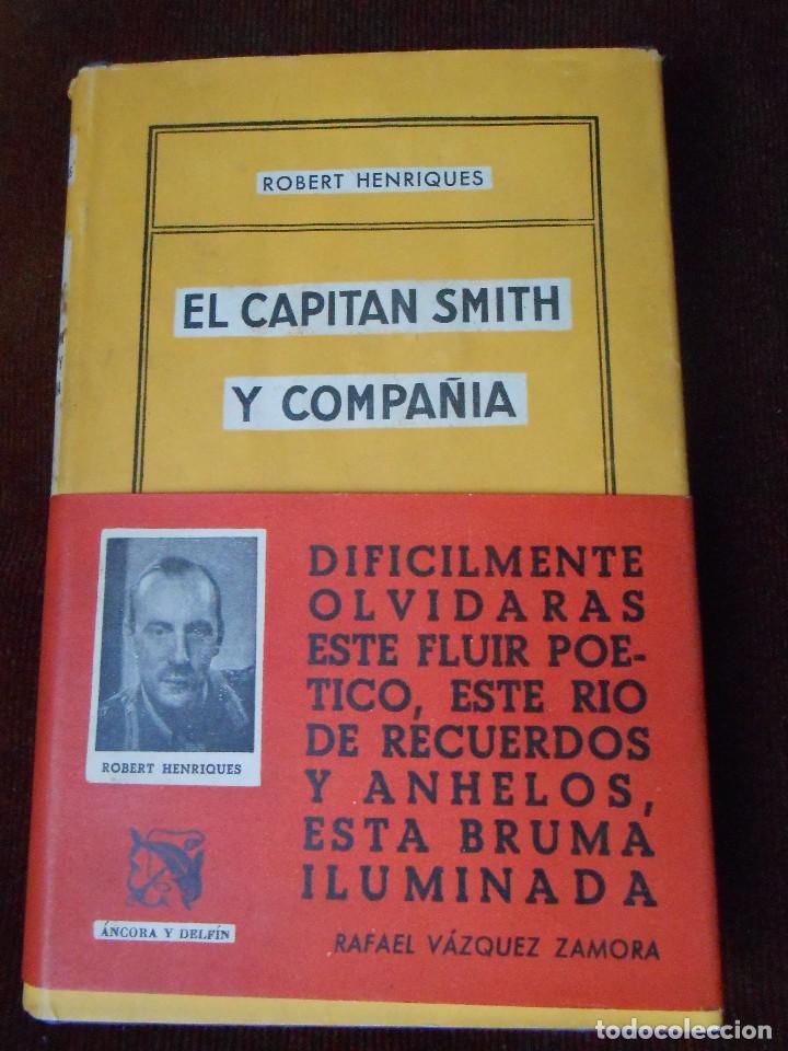 Libros de segunda mano: EL  CAPITAN  SMITH  Y  COMPA&Ntilde;IA-Robert Henriques - Foto 1