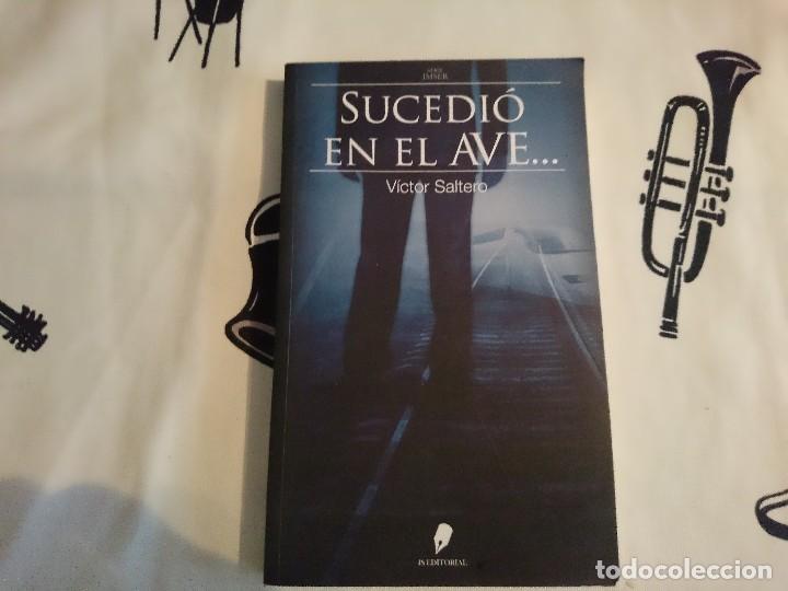 Libros de segunda mano: SUCEDI&Oacute; EN EL AVE..., VICTOR SALTERO - Foto 1