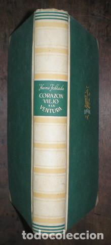 Libros de segunda mano: FALLADA, HANS:  CORAZON VIEJO A LA VENTURA - Foto 1
