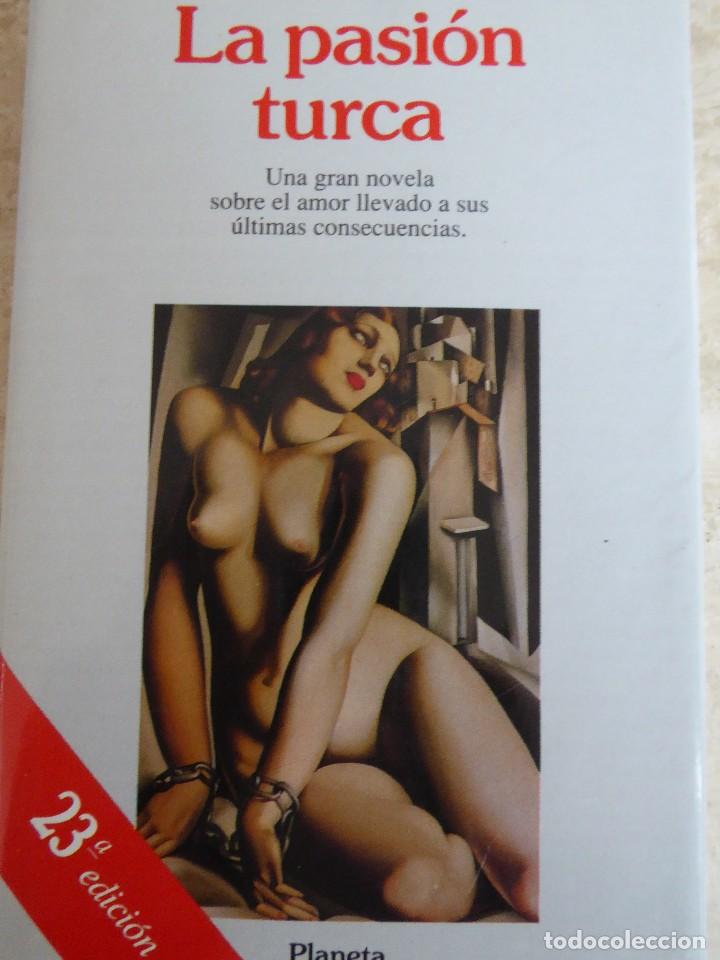 Libros de segunda mano: LA PASI&Oacute;N TURCA. ANTONIO GALA - Foto 1