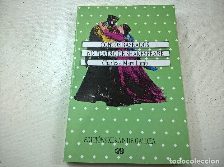 Libros de segunda mano: CONTOS BASEADOS NO TEATRO DE SHAKESPEARE-CHARLES E MARY LAMB-EDICIONS XERAIS DE GALICIA-GALICIA-F7
