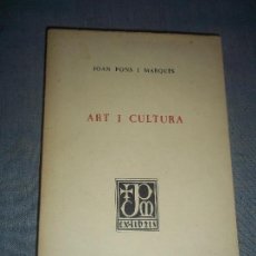 Libros de segunda mano: JOAN PONS I MARQUÈS ART I CULTURA PROLEG GABRIEL LLOMPART TEMES MALLORQUINS .. MALLORCA BALEARS 1978. Lote 63437556