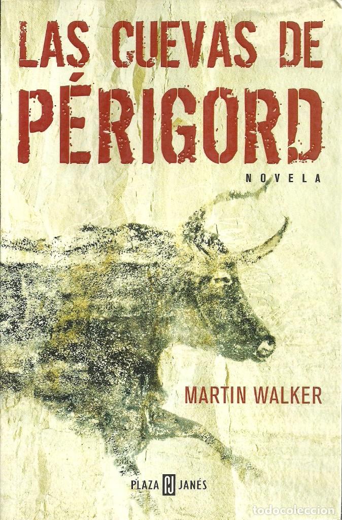 Livros em segunda m&atilde;o: Martin Walker-Las cuevas de Perigord.Plaza & Jan&eacute;s.2004.