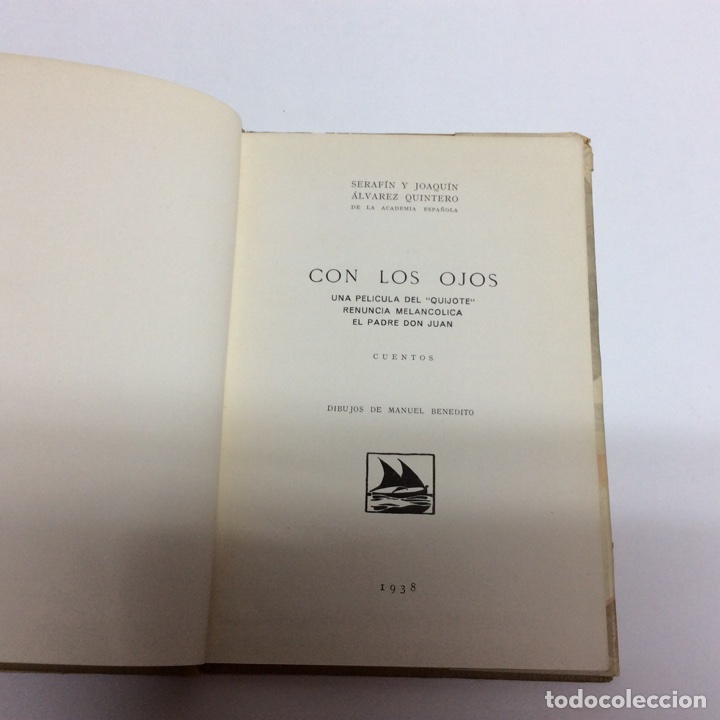 Libros de segunda mano: CON LOS OJOS./ Seraf&iacute;n y Joaqu&iacute;n &Aacute;lvarez Quintero - Foto 3