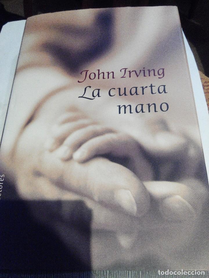 Libros de segunda mano: LA CUARTA MANO - JOHN IRVING - Foto 1