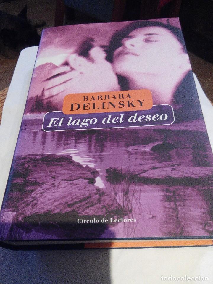 Libros de segunda mano: EL LAGO DEL DESEO - BARBARA DELINSKY - Foto 1
