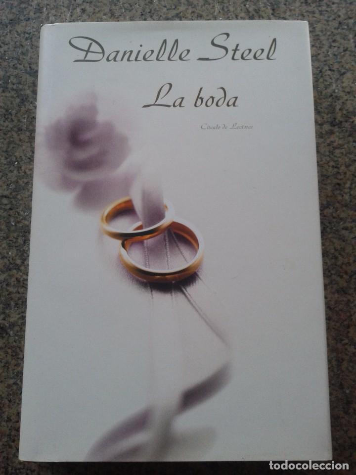 Libros de segunda mano: LA BODA -- DANIELLE STEEL -- CIRCULO - 2002 -- - Foto 1