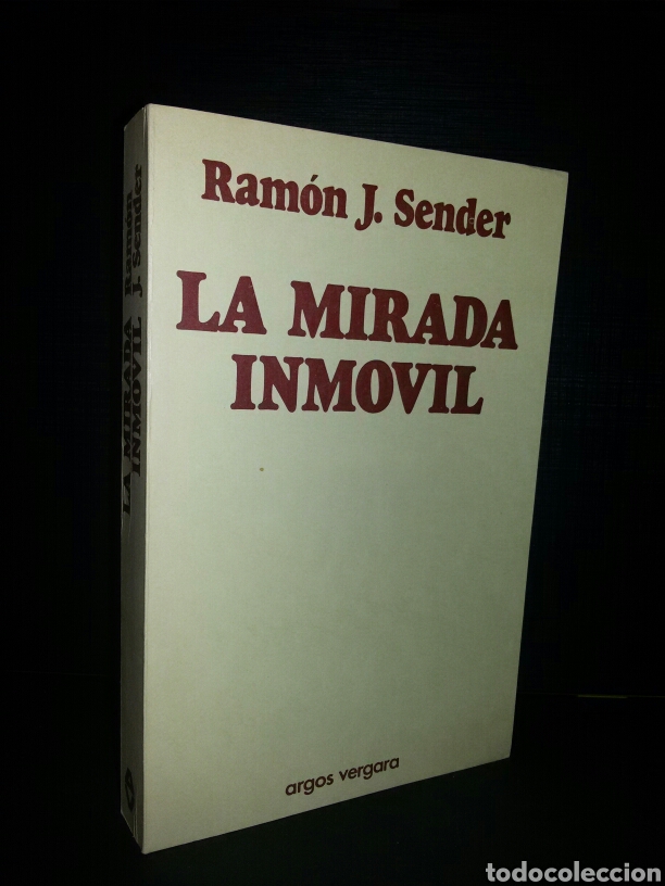 Libros de segunda mano: LA MIRADA INMOVIL / Ramon J.Sender - Foto 1