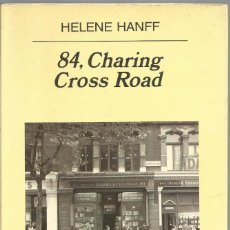 Libros de segunda mano: HELENE HANFF. 84, CHARING CROSS ROAD. ANAGRAMA. Lote 366156311