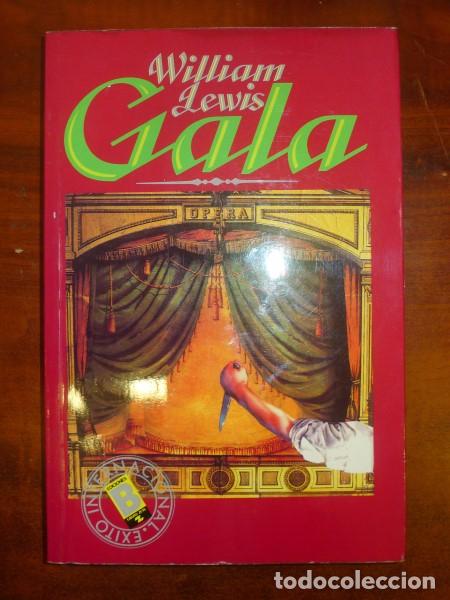 Libros de segunda mano: LEWIS, William. Gala. (&Eacute;xito Internacional) - Foto 1