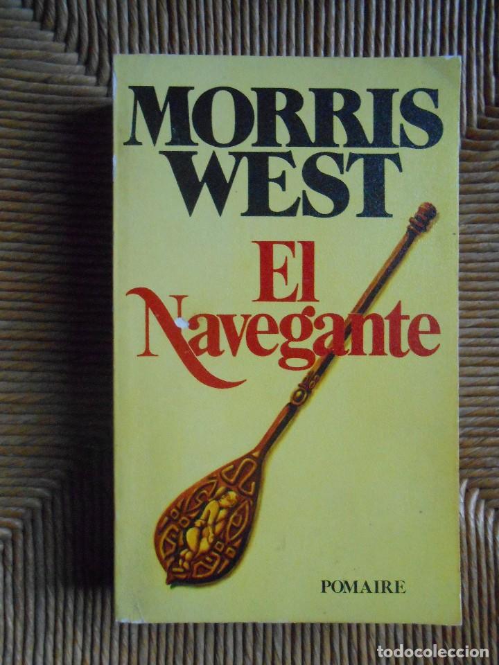 Libros de segunda mano: Morris West  -EL  NAVEGANTE - Foto 1