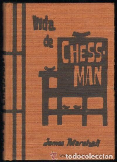 Libros de segunda mano: VIDA DE CHESSMAN (JAMES MARSHALL) - ED. RODEGAR - Foto 1