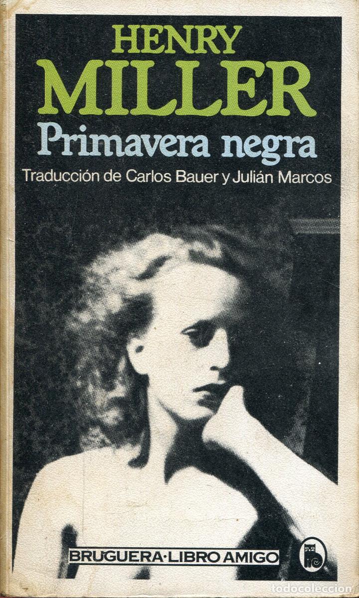 Libros de segunda mano: henry miller  --  primavera negra - Foto 1