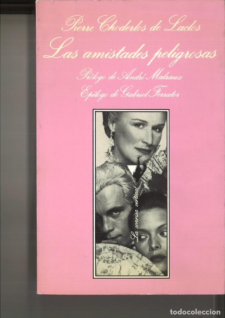 Libros de segunda mano: LAS AMISTADES PELIGROSAS. Pierre Choderlos de Laclos - Foto 1