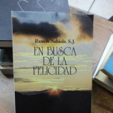 Libros de segunda mano: LIBRO EN BUSCA DE LA FELICIDAD RAMÓN NUBIOLA S.J. 1986 ED. CLARET L-11029-1125