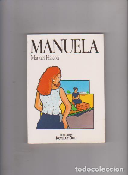 Libros de segunda mano: MANUEL HALC&Oacute;N - MANUELA - SALVAT EDITORIAL 1987 - Foto 1