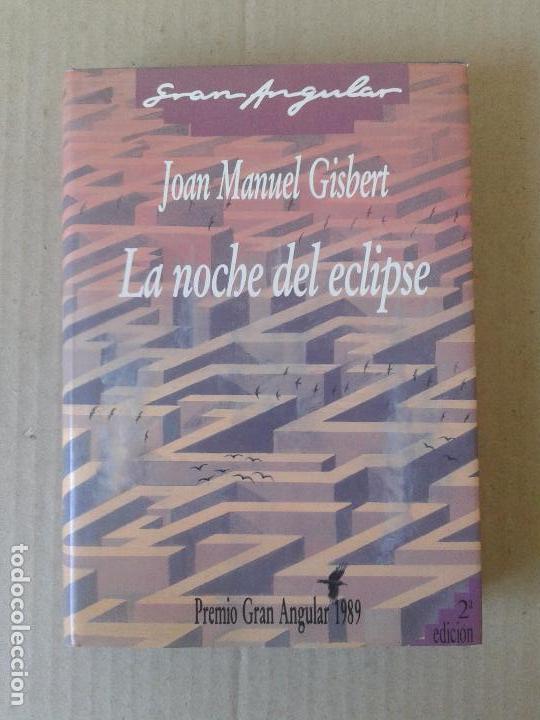Libros de segunda mano: La noche del eclipse, de Joan Manuel Gisbert. 2&ordf; edici&oacute;n del Premio Gran Angular 1989. Ediciones SM. - Foto 1
