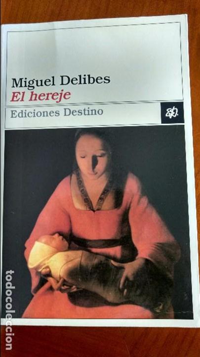 Libros de segunda mano: El Hereje. Miguel Delibes. - Foto 1