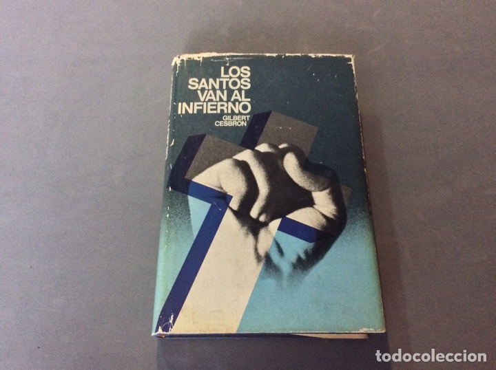 Libros de segunda mano: LOS SANTOS VAN AL INFIERNO / GILBERT CESBRON - Foto 1