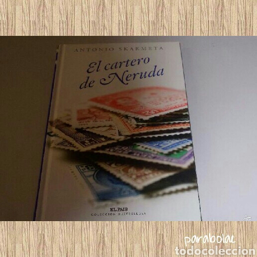 Libros de segunda mano: ~ EL CARTERO DE NERUDA, ANTONIO SKARMETA ~ - Foto 1