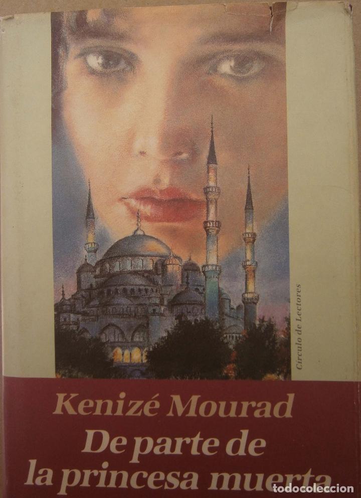 Libros de segunda mano: De parte de la princesa muerta - Keniz&eacute; Mourad - Foto 1