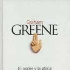 Libros de segunda mano: EL PODER Y LA GLORIA (GRAHAM GREENE) - CLASICOS DEL SIGLO XX EL PAIS - NUEVO