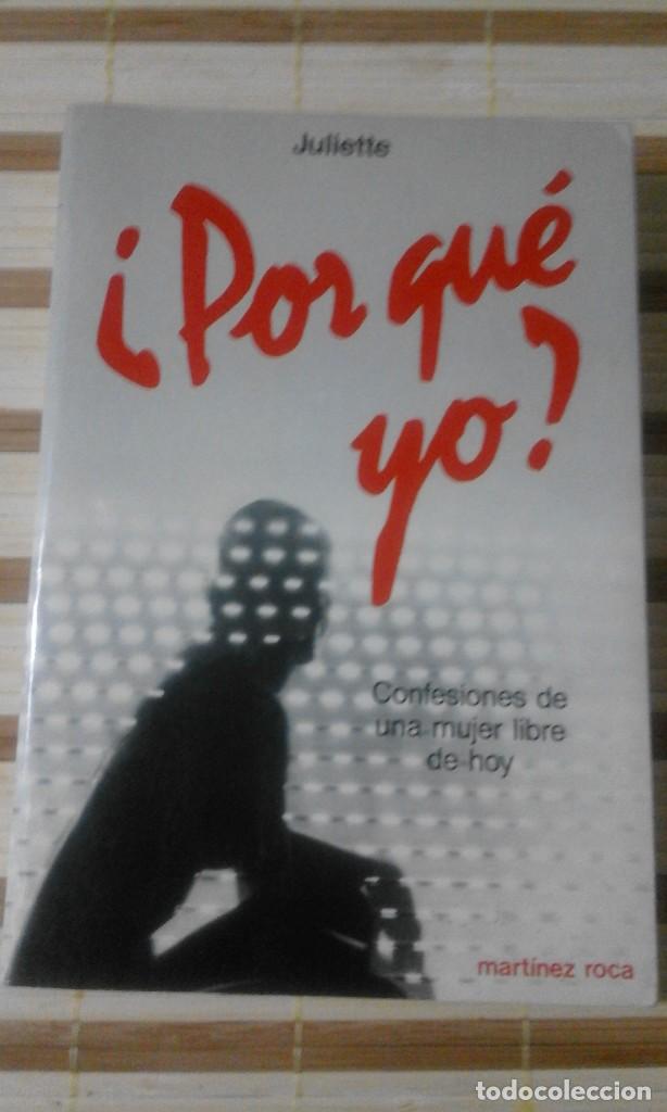 Libros de segunda mano: &iquest;Por qu&eacute; yo? - Juliette - Foto 1