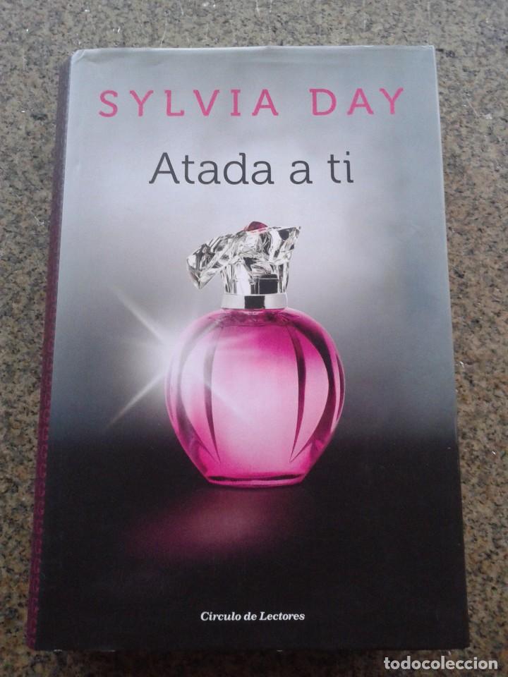 Libros de segunda mano: ATADA A TI -- SYLVIA DAY -- CIRCULO - 2013 -- - Foto 1