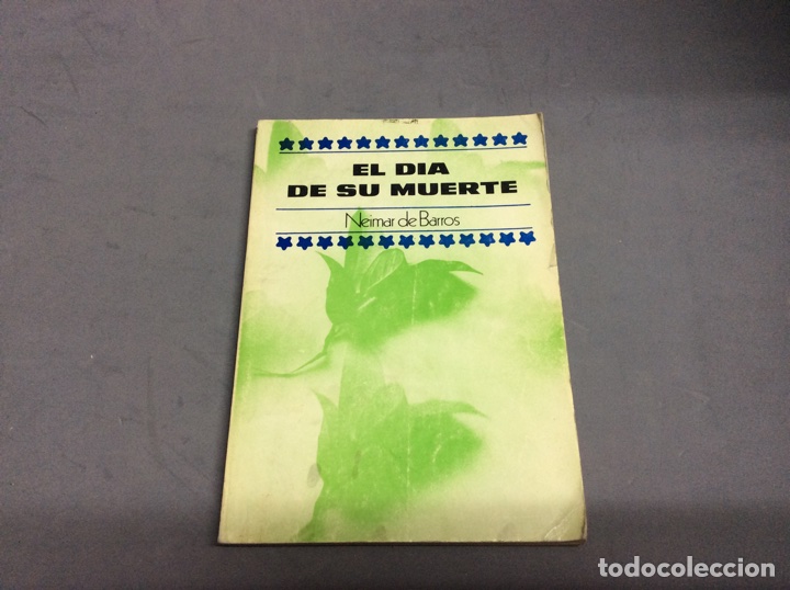 Second hand books: EL DIA DE SU MUERTE / NEIMAR DE BARROS