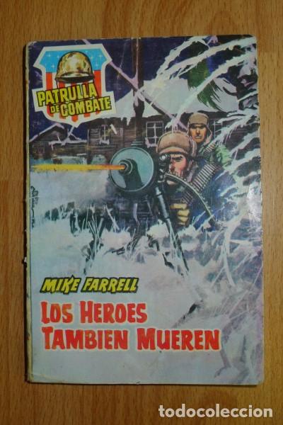 Gebrauchte B&uuml;cher: FARRELL, Mike. Los h&eacute;roes tambi&eacute;n mueren. (Patrulla de Combate ; 56)