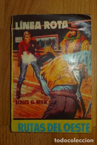 Gebrauchte B&uuml;cher: MILK, Louis G. L&iacute;nea rota. (Rutas del Oeste ; 139)