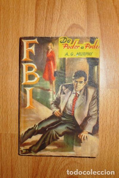 Gebrauchte B&uuml;cher: MURPHY, A.G. De poder a poder. (Colecci&oacute;n FBI ; 164)