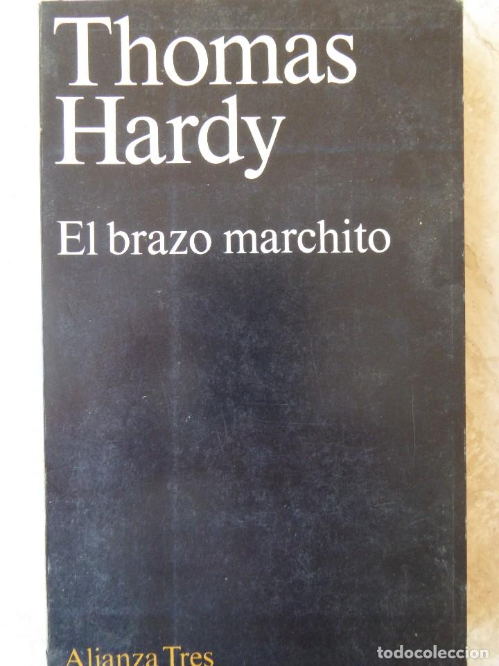 Libros de segunda mano: THOMAS HARDY. EL BRAZO MARCHITO - Foto 1