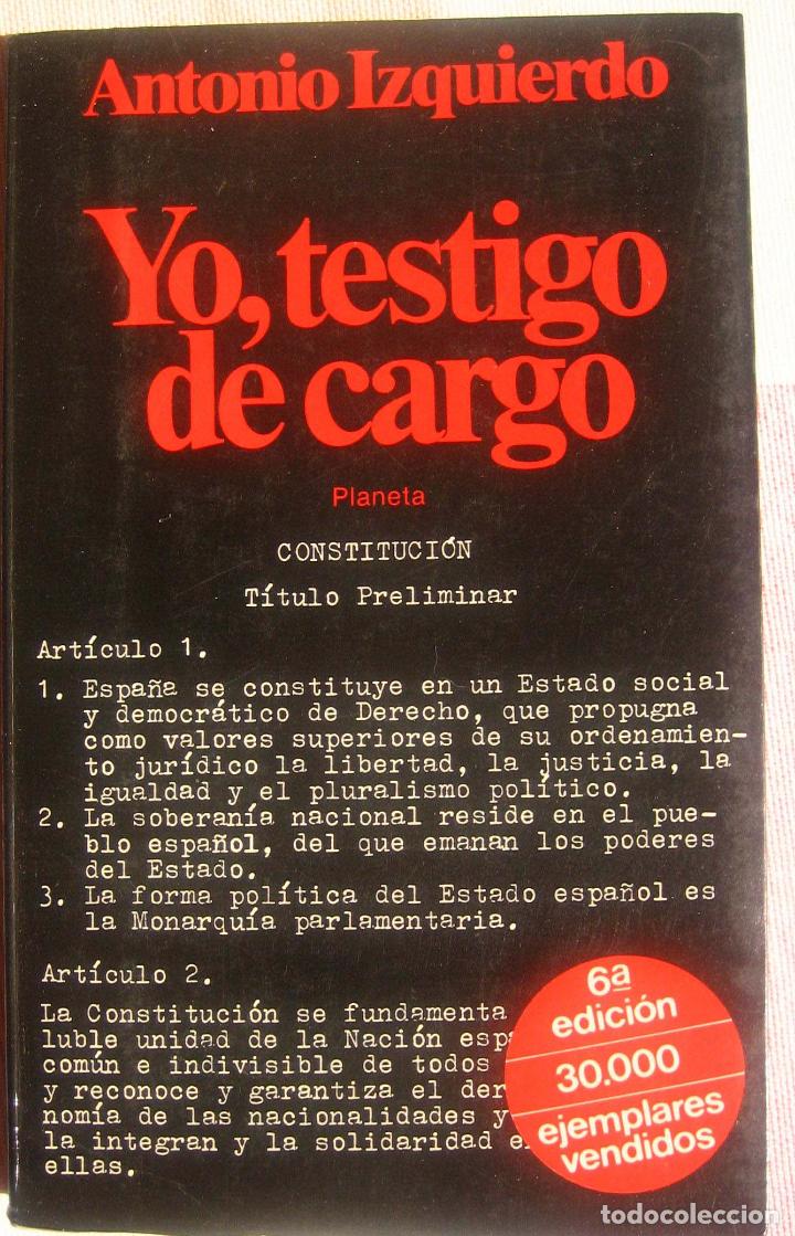 Libros de segunda mano: Yo testigo de cargo - Antonio Izquierdo - Foto 1